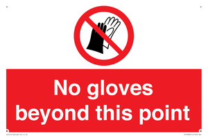 No gloves beyond this point